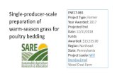 Single-producer-scale FNE17-865 · Single-producer-scale preparation of warm-season grass for poultry bedding FNE17-865 Project Type: Farmer Year Awarded: 2017 Projected End Date: