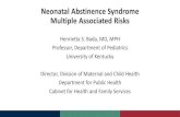 Neonatal Abstinence Syndrome Multiple Associated Risks ... Neonatal Abstinence Syndrome Multiple Associated