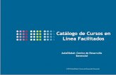 Catálogo de Cursos en Línea Facilitados · ADG005: Formación y Desarrollo de Consultores ADG007: Gerencia de Proyectos ADG008: Técnicas y Herramientas para la Gerencia de Proyectos