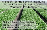 Nitrogen Technology for Improving N Use Efficiency in ...calasa.ucdavis.edu/files/259248.pdf · Nitrogen Technology for Improving N Use Efficiency in Leafy Green Vegetable Production
