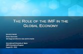 T R OF THE IMF THE · THE ROLE OF THE IMF IN THE GLOBAL ECONOMY. Giovanni Ganelli . Senior Economist . IMF Regional Office for Asia and the Pacific . International University of Japan