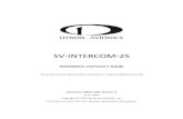 SV-INTERCOM-2S - Dynon Avionics · 2018. 12. 20. · SV-INTERCOM-2S Installation and User Guide - Revision A 2-1 2. Installation While the SV-INTERCOM-2S is designed to seamlessly