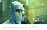 Elmos Invitation to AGM 2015 · 3 Invitation to the 16th Annual General Meeting of Elmos Semiconductor Aktien- gesellschaft, 44227 Dortmund, Germany, (ISIN DE0005677108/WKN: 567 710)