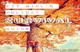 e Fit Girl’s Holiday Survival · ways to go about being a Fit Girl. Some girls ﬁnd themselves happier incorporating small amounts of “junk” foods into their eating habits