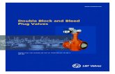 L&T Valves Double Block and Bleed€¦ · Bleed (DBB) Plug Valves in sizes up to 42” (1050 mm), and in ASME classes from 150 to 600. The valves are offered in a combination of materials