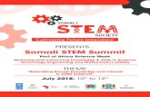 PRESENTS Somali STEM Summit · curiosity of learning about STEM subjects in Somalia. This year’s theme is “Rekindling Somali Knowledge and Interest in STEM” and the following