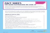 Fact sheet for older Australians on COVID-19 · fact sheet: for older australians on covid-19 This Fact Sheet is for the information and advice of older Australians. It outlines the