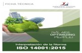 Interpretación de la Norma ISO 14001:2015€¦ · implementación de la norma ISO 14001:2015 en su organización. Implementar un mejor sistema de gestión medioambiental que reduzca