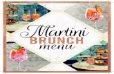 DRINKS BRUNCH BIRDCAGE - Dirty Martini · PDF file Absolut vodka, Kahlua coffee liqueur, Techienne butter- scotch schnapps, espresso French Martini Absolut vodka, Chambord, Pineapple