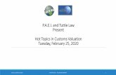 P.A.E.I. and Tuttle Law Present Hot topics in Customs ...€¦ · 25/02/2020  · Acceptability of Transfer Prices For Customs ased On “IRS” Transfer Pricing Methodology HQ 546979,