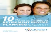 Things to Consider in RETIREMENT INCOME PLANNING for Ages ... · 10 Things to Consider in RETIREMENT INCOME PLANNING for ges 35 to 50 5 Protect Yourself 6 and Your Family Explanation:
