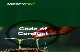 Code of Conduct - MercyOne...A Code of Conduct is an important resource to help each of us, and our organization, fulfill these obligations. Our Code of Conduct describes behaviors