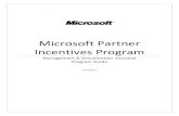 Microsoft Partner Incentives Programdownload.microsoft.com/documents/France/Partner/... · Incentives related to eligible Opportunities prior to June 30, 2011 will continue to be