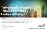 Timing Security: Mitigating Threats in a Changing ......• Needs for Timing in Telecom, Electric Power and Finance Barry Dropping, Microsemi • Reasons for Increasing Timing Security