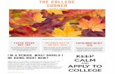 THE COLLEGE CORNER€¦ · OCT. 1ST The FAFSA is the application for federal student aid. All students intending on going to college should fill this out FAFSA NIGHT ON OCT. 15TH