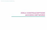 ZIKA CONTRACEPTION ACCESS NETWORK · 9.2B Z-CAN COMMUNICATION PRESENTATION BUILDING A NETWORK OF TRAINED PHYSICIANS AND CLINICS Evidence-based Training 175 physicians and 304 sta˜
