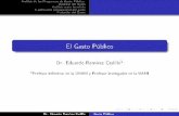 El Gasto Público - Universidad Autónoma Metropolitanasgpwe.izt.uam.mx/files/users/uami/edrc/Gasto_Publico.pdfAnálisis de los Programas de Gasto Público Equidad del Gasto Análisis