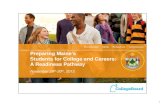 Preparing Maine’s Students for College and Careers: A ......Preparing Maine’s Students for College and Careers: A Readiness Pathway November 26th-30th, 2012. 2 2 Connecting Students