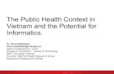 The Public Health Context in Vietnam and the Potential for ... · Technology context in Vietnam • IT industry overview – 1,000 software outsourcing and IT businesses – Most