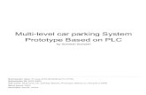Prototype Based on PLC Multi-level car parking Systemeprints.undip.ac.id/...Multi-level_car_parking... · prototype. This research is expected to produce prototypes that can demonstrate