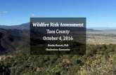 Wildfire Risk Assessment · 10/4/2016  · •Online “Story Maps” to illustrate larger community narrative of watershed protection, wildfire impacts, and local socioeconomic health.