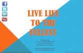 Live Life to the Fullest - Allied ExecutivesLIVE LIFE TO THE FULLEST ©2014-2015 Prosperwell Financial Presented by: Nicole, N. Middendorf, CDFA LPL Financial Advisor CEO Prosperwell