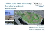 Danube River Basin Monitoring: Grenzüberschreitende ... · PDF file Danube River Basin Monitoring: Grenzüberschreitende Koordination Philip Weller ICPDR Executive Secretary Essen,