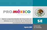 Agosto 2009 - redtalentos.gob.mxredtalentos.gob.mx/reuniones/4ta_jornada/reto.pdf · Los flujos de IED captados por México y reportados por la SE han disminuido significativamente