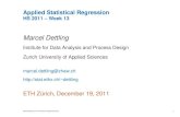 Marcel Dettling · 2012. 1. 5. · Marcel Dettling, Zurich University of Applied Sciences 8 Applied Statistical Regression HS 2011 – Week 13 Goodness-of-Fit Test the residual deviance
