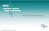 RIPE 79 Community Plenary v2 · RIPE 79 Community Plenary, 17 October 2019 Agenda RIPE Community Plenary • Introduction, – Hans Petter Holen, RIPE Chair • RIPE Chair Selection