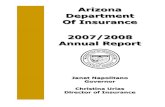 Arizona Department 2007/2008 Annual Report - insurance.az.gov · Tucson Office 400 W. Congress, Ste. 152 Tucson, AZ 85701 ... Professional Service Licensing To render efficient, effective