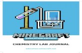 CHEMISTRY LAB JOURNALinfo.cobbk12.org/.../Minecraft_ChemistryLab... · reducing Minecraft blocks to their component elements. The Chemistry Update for Minecraft: Education Edition