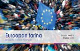 Euroopan tarina - European Commissionec.europa.eu/assets/epsc/files/the-european-story_epsc_fi_web.pdf · EU:n jäsenvaltiot muodostavat kolmanneksen kaikista maailman vapaista maista.