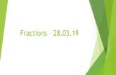 Fractions - Schudio€¦ · Y6 - Number - Fractions (including decimals and percentages) Pupils should be taught to: use common factors to simplify fractions; use common multiples