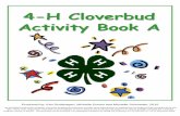 4-H Cloverbud Activity Book A - ag.ndsu.edu...2 cups Plaster of Paris 2 Tablespoons Tempera Paint (wet or dry) Toilet paper tubes with duct tape over one end Cookie sheet lined with