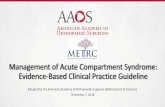 Management of Acute Compartment Syndrome: Evidence ......Management of Acute Compartment Syndrome: Evidence-Based Clinical Practice Guideline Adopted by the American Academy of Orthopaedic