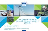 The Smart Finance for Smart Buildings Initiative (SFSB) · Aggregation services and PDA. ... Change the risks perception related to . energy efficiency investments - in collaboration
