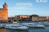 CAPTAINS' HANDBOOK - Le Boat€¦ · Option 1: Non-refundable CDW All customers will pay a damage deposit upon collection of their boat and will be liable for loss or damage up to