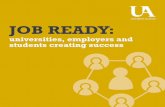 UNIVERSITY ALLIANCE JOB READY · 2014. 7. 7. · addressing groups of students, carrying out mock interviews, talking at careers fairs etc. This all plays an important part in their