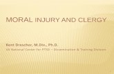 Moral Injury and Clergy - Veterans Affairsmoral injury into the diagnostic criteria. • 4 New & modified symptoms – all of which more fully capture moral injury • Persistent and