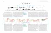 10 RECEPTES per repensar la sanitat a Catalunya · Dossier 1. PRESSUPOST Augmentar la partida sanitària i buscar noves vies de finançament El mal que té el nostre sistema sa-nitari