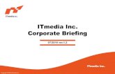 ITmedia Inc. Corporate Briefing · Copyright © 2016 ITmedia Inc. Media Positioning-Map Electronics, Mechanics And Manufacturing Industries Manufacturing Electronics Energy EETimes