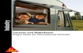 Caravan and Motorhome - Sika Sverige · Modern caravan and motorhome users across the globe demand durable and economical vehicles with a high-quality finish. In order to meet this