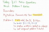 Reminders - UCSD Mathematicstkemp/18/Math18-Lecture9-B00-after.pdf · 2018. 1. 29. · Today: §2.1: Matrix Operations Next: Midterm 1 Review Reminders: MyMathLab Homework #3: Due