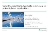 Solar Process Heat: Available technologies, potential and ......© Fraunhofer ISE Solar Process Heat: Available technologies, potential and applications Pedro Horta Fraunhofer Institute