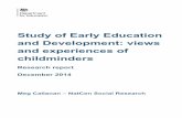 Study of Early Education and Development: views and ......Two-year-old funding 25 Three and four-year-old funding 25 3.3 Administration 26 3.4 Views on impacts 26 Impacts on children
