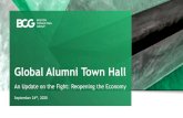 Global Alumni Town Hall · 2020. 10. 1. · 1 Miki Tsusaka Chief Alumni Officer & facilitator today Welcome to BCG's Global Alumni Town Hall Thank you for joining us from a community