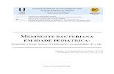 MENINGITE BACTERIANA EM IDADE PEDIÁTRICA · 2018. 11. 7. · Freitas, Ana Catarina (2016).Meningite Bacteriana em idade pediátrica: sequelas a longo prazo e implicações na qualidade