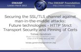 Securing the SSL/TLS channel against man-in-the-middle attacks: …gondrom.org/owasp/presentations/OWASP_defending-MITMA... · 2013. 11. 5. · • July 10, 2011: wildcard cert issued
