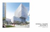 KENDALL SQUARE BUILDING 3 - · PDF file Building 3 will add energy and vitality to Kendall Square and MIT’s East Campus. Consistent with MIT’s PUD-5 retail strategy, entries to